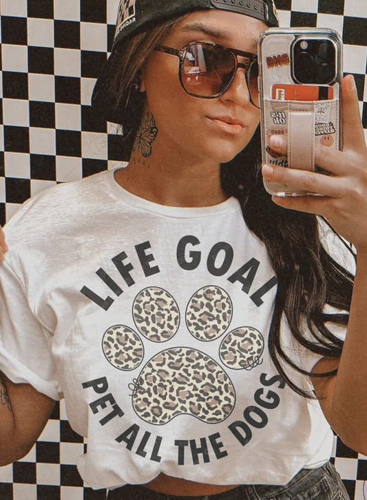 Life Goal Pet all the Dogs DTF Transfer