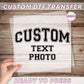 Custom DTF Transfers