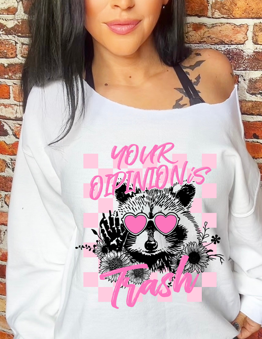 Tuesday Drops- Your Opinion is Trash